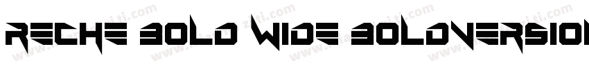 Reche Bold wide BoldVersion 1000字体转换
